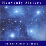 Heavenly Sisters on The Celestial Harp